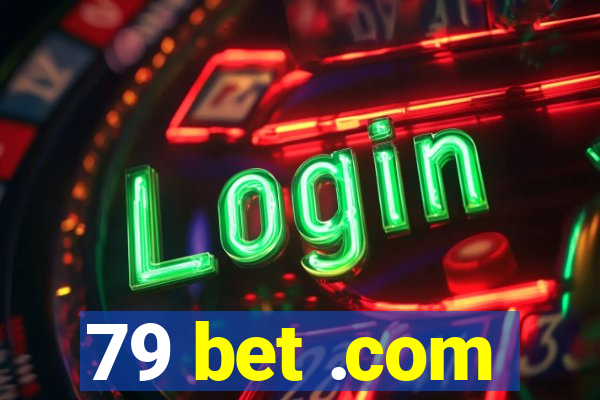 79 bet .com